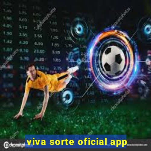 viva sorte oficial app